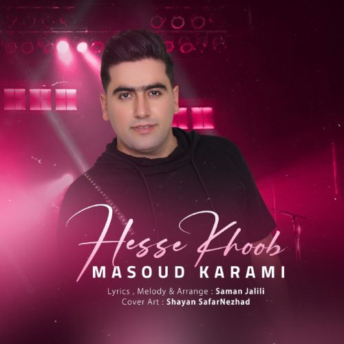 Masoud Karami  –   Hesse Khob
